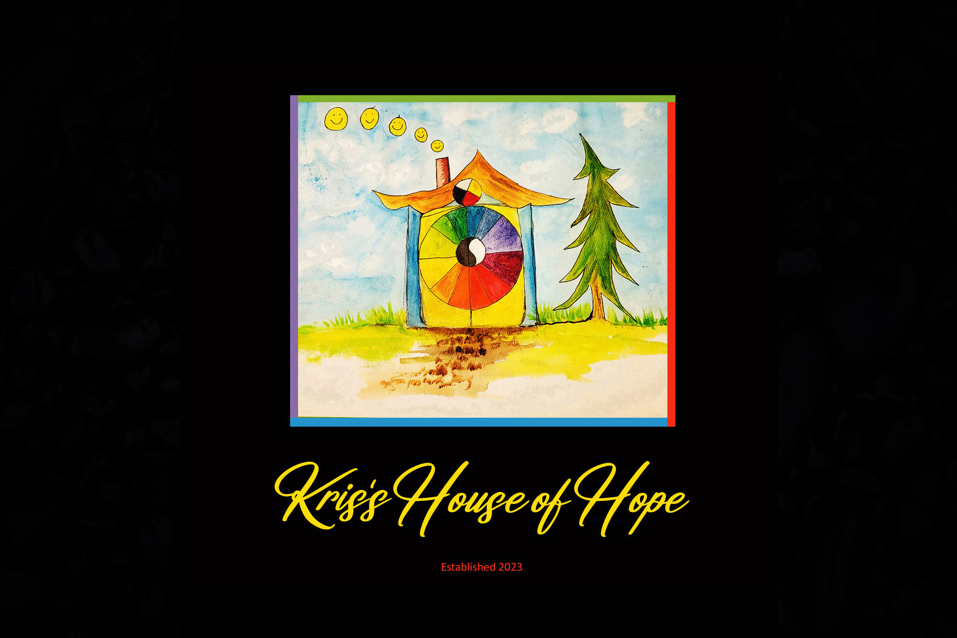 Coming Soon - Kris's House Of Hope'